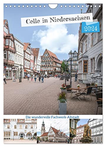 Celle in Niedersachsen (Wandkalender 2024 DIN A4 hoch), CALVENDO Monatskalender