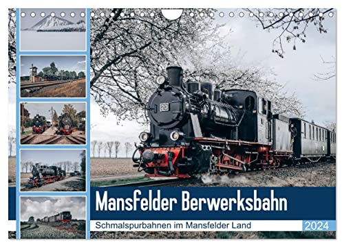 Die Mansfelder Bergwerksbahn (Wandkalender 2024 DIN A4 quer), CALVENDO Monatskalender von CALVENDO