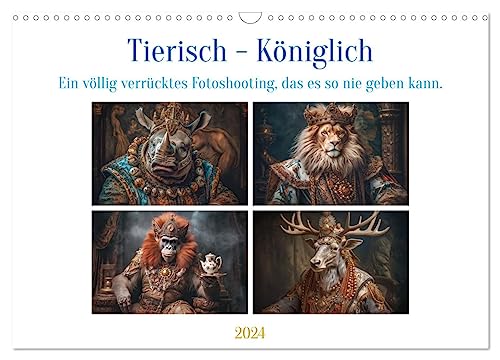 Tierisch - Königlich (Wandkalender 2024 DIN A3 quer), CALVENDO Monatskalender von CALVENDO