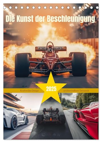 Die Kunst der Beschleunigung (Tischkalender 2025 DIN A5 hoch), CALVENDO Monatskalender: Mit innovativer Technologie, atemberaubendem Design und einer ... und Rennsportleidenschaft. (CALVENDO Sport) von CALVENDO