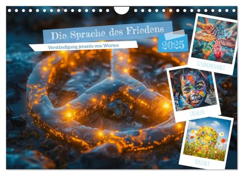 Die Sprache des Friedens (Wandkalender 2025 DIN A4 quer), CALVENDO Monatskalender von CALVENDO