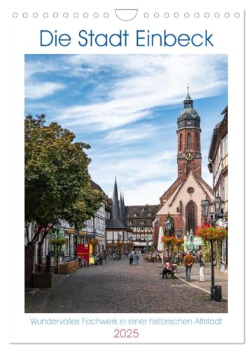 Die Stadt Einbeck (Wandkalender 2025 DIN A4 hoch), CALVENDO Monatskalender von CALVENDO