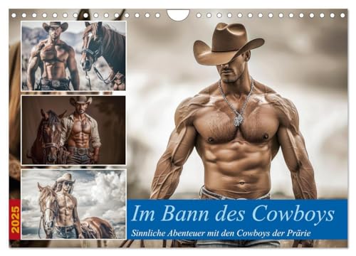 Im Bann des Cowboys (Wandkalender 2025 DIN A4 quer), CALVENDO Monatskalender: Mit seinem vertrauten Stetson-Hut, staubigen Stiefeln und einem treuen ... Weiten der Prärie. (CALVENDO Wissenschaft) von CALVENDO