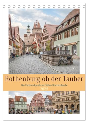 Rothenburg ob der Tauber (Tischkalender 2025 DIN A5 hoch), CALVENDO Monatskalender von CALVENDO