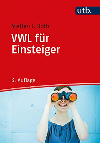 VWL für Einsteiger von UTB GmbH