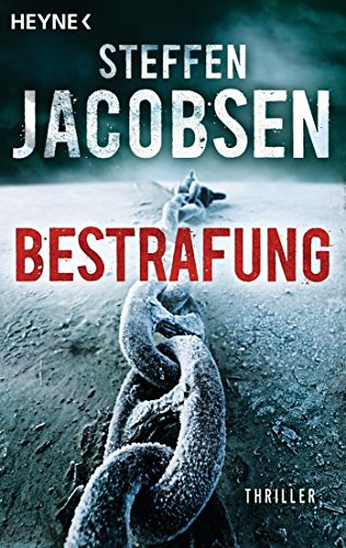 Bestrafung: Thriller (Ein Fall für Lene Jensen und Michael Sander, Band 2) von HEYNE