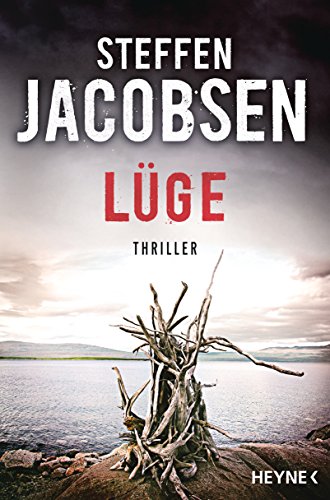 Lüge: Thriller (Ein Fall für Lene Jensen und Michael Sander, Band 3) von Heyne Verlag