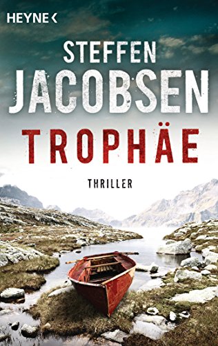 Trophäe: Thriller (Ein Fall für Lene Jensen und Michael Sander, Band 1) von Heyne Taschenbuch