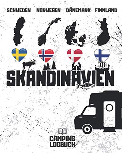 SKANDINAVIEN Camping Logbuch | Schweden, Norwegen, Dänemark, Finnland: Das Reisetagebuch für Camper mit Wohnwagen, Wohnmobil oder Campervan | 176 Seiten