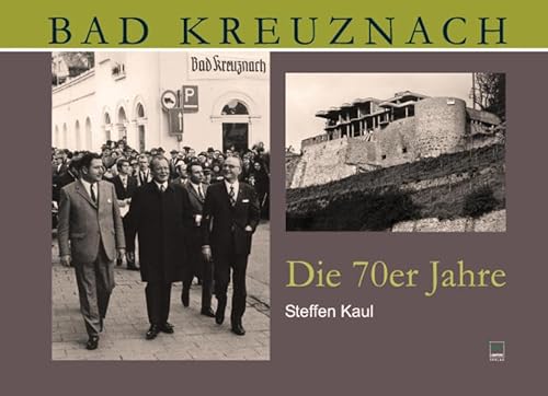 Bad Kreuznach. Die 70er Jahre