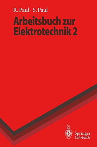 Arbeitsbuch zur Elektrotechnik (Springer-Lehrbuch) von Springer