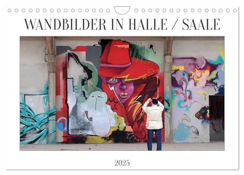 WANDBILDER IN HALLE/SAALE (Wandkalender 2025 DIN A4 quer), CALVENDO Monatskalender