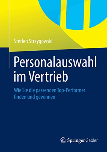 Personalauswahl im Vertrieb: Wie Sie die passenden Top-Performer finden und gewinnen Personalauswahl im Vertrieb: Wie Sie die passenden Top-Performer finden und gewinnen
