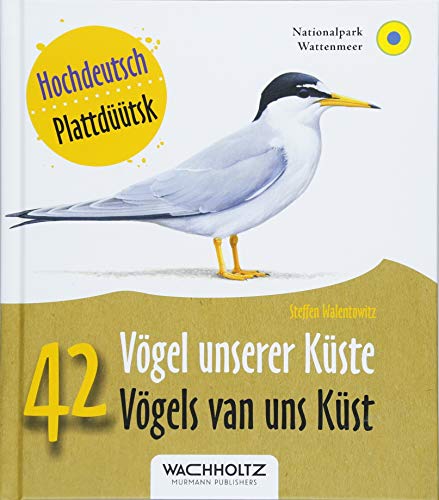 42 Vögel unserer Küste: Hochdeutsch - Plattdüütsk von Wachholtz