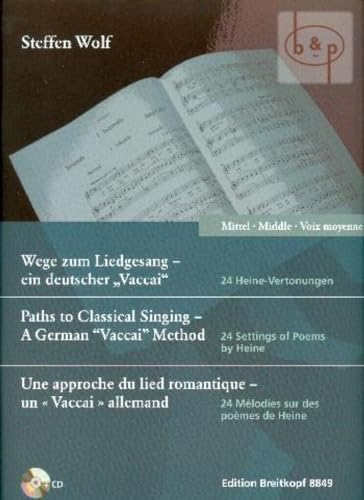 Wege zum Liedgesang - ein deutscher 'Vaccai'. 24 Heine-Vertonungen (mit CD). Mittel/Middle/Voix moyenne (EB 8849) von Breitkopf & Härtel