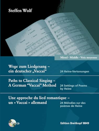 Wege zum Liedgesang - ein deutscher 'Vaccai'. 24 Heine-Vertonungen (mit CD). Mittel/Middle/Voix moyenne (EB 8849) von Breitkopf & Hrtel