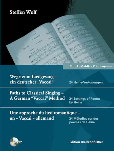 Wege zum Liedgesang - ein deutscher 'Vaccai'. 24 Heine-Vertonungen (mit CD). Mittel/Middle/Voix moyenne (EB 8849)