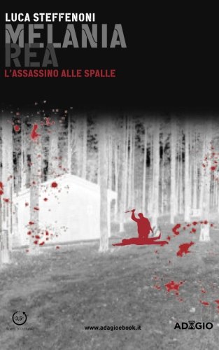 Melania Rea: L'assassino alle spalle