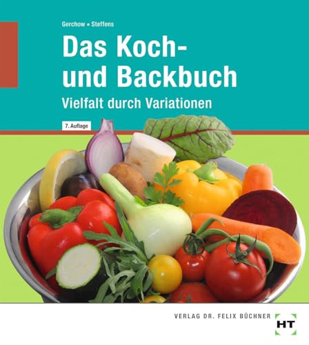 eBook inside: Buch und eBook Das Koch- und Backbuch: Vielfalt durch Variationen