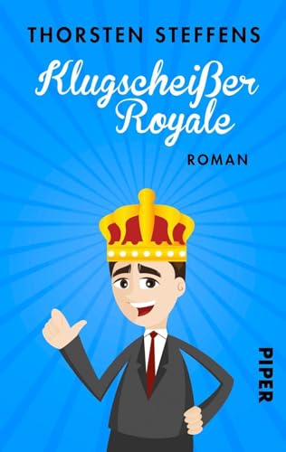 Klugscheißer Royale: Roman (Lehrer Seidel-Romane, Band 1)