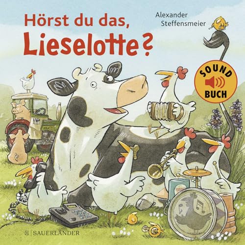 Hörst du das, Lieselotte? (Soundbuch): Pappbilderbuch über Tiergeräusche ab 2