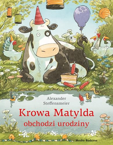 Krowa Matylda obchodzi urodziny Krowa Matylda obchodzi urodziny