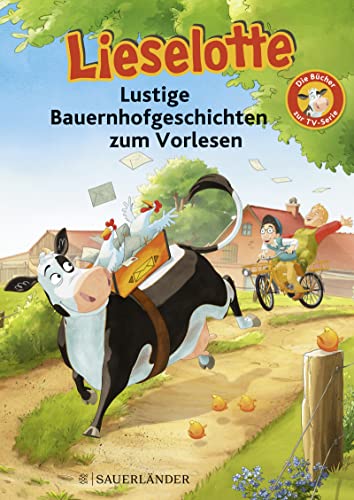 Lieselotte Lustige Bauernhofgeschichten zum Vorlesen: Die Bücher zur TV-Serie von FISCHER Sauerl�nder