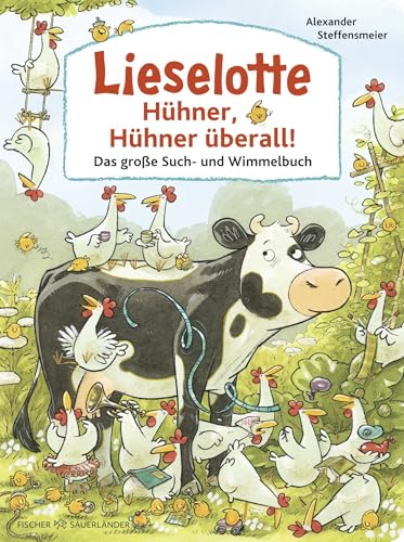 Lieselotte: Hühner, Hühner überall!: Das große Hühner-Such-und Wimmelbuch | Pappbilderbuch mit Suchbildern und Rätseln ab 3 Jahren von Fischer Sauerländer