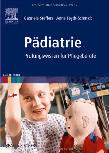 Pädiatrie: Prüfungswissen für Pflegeberufe