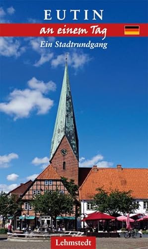 Eutin an einem Tag: Ein Stadtrundgang