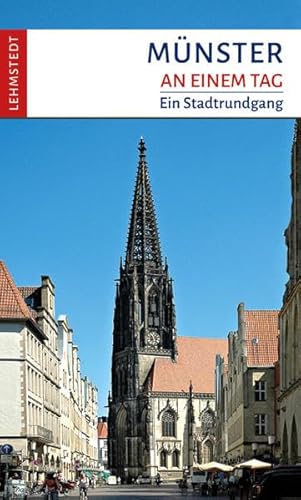 Münster an einem Tag: Ein Stadtrundgang