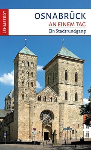 Osnabrück an einem Tag: Ein Stadtrundgang von Lehmstedt Verlag