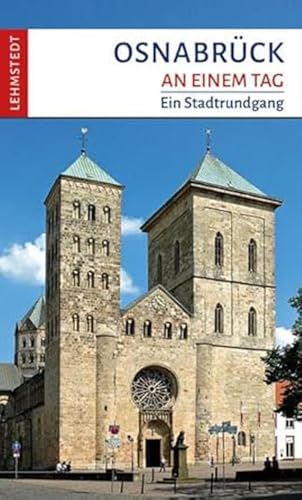 Osnabrück an einem Tag: Ein Stadtrundgang von Lehmstedt Verlag