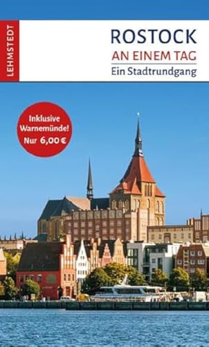 Rostock an einem Tag: Ein Stadtrundgang (mit Warnemünde)