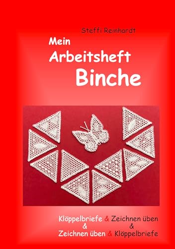 Mein Arbeitsheft Binche: Klöppelbriefe & Zeichnen üben von Books on Demand GmbH