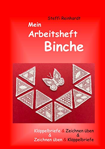 Mein Arbeitsheft Binche: Klöppelbriefe & Zeichnen üben
