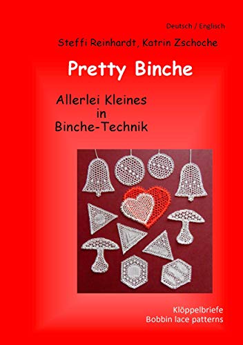Pretty Binche: Allerlei Kleines in Binche-Technik - Klöppelbriefe