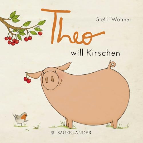 Theo will Kirschen von FISCHERVERLAGE