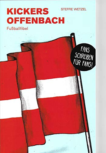 Kickers Offenbach: Fußballfibel