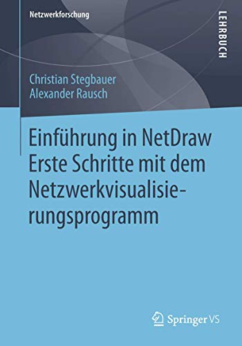 Einführung in NetDraw: Erste Schritte mit dem Netzwerkvisualisierungsprogramm (Netzwerkforschung)