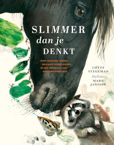 Slimmer dan je denkt: over snuggere mieren, briljante gordeldieren en een hengst die aan hoofdrekenen deed von Luitingh Sijthoff