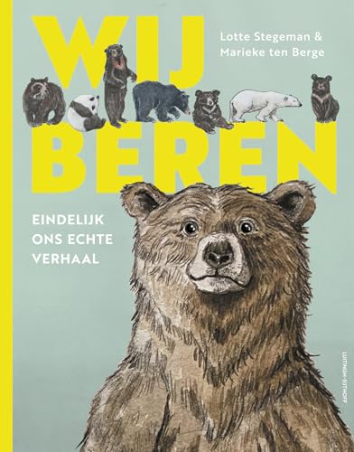 Wij, beren: Eindelijk ons echte verhaal von Luitingh Sijthoff