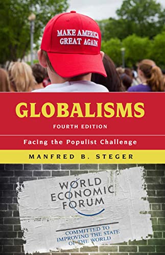 Globalisms - Fourth Edition: Facing the Populist Challenge (Globalization) von Rowman & Littlefield Publishers