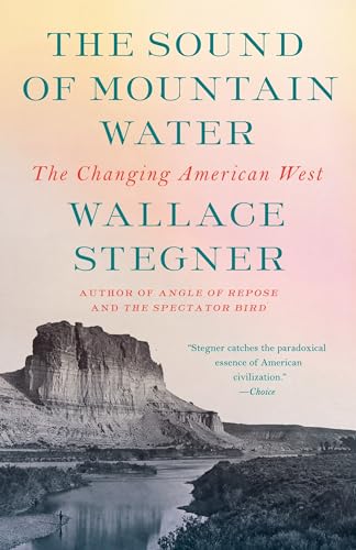 The Sound of Mountain Water: The Changing American West von Vintage