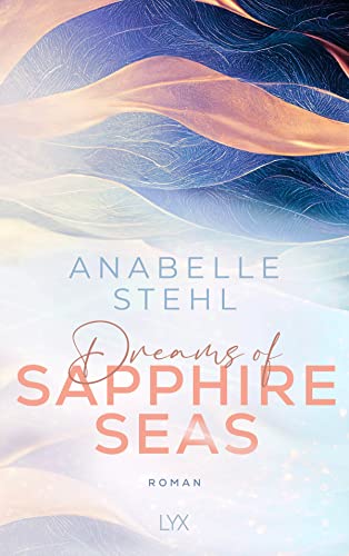 Dreams of Sapphire Seas (Irland-Reihe, Band 2)