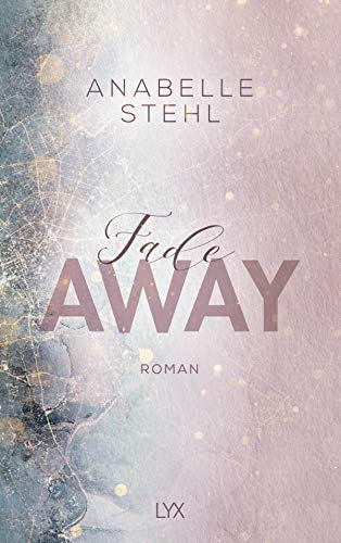 Fadeaway: Roman (Away-Reihe, Band 2)
