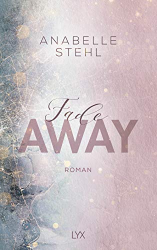 Fadeaway: Roman (Away-Reihe, Band 2) von LYX