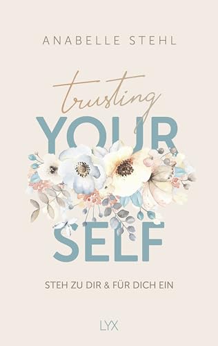 Trusting Yourself – Steh zu dir und für dich ein von LYX