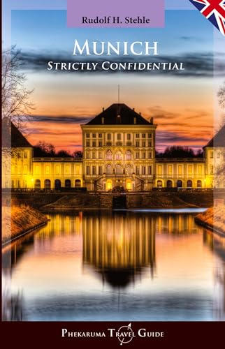 Munich: Strictly Confidential