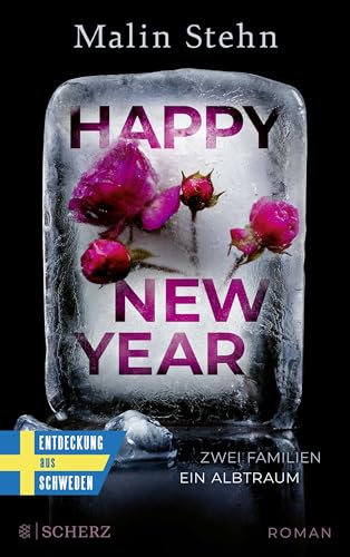Happy New Year – Zwei Familien, ein Albtraum: »An Spannung und psychologischer Raffinesse kaum zu überbieten.« WDR